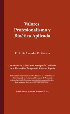 valores, profesionalismo y bioetica aplicada (ebook)-leandro d. rozada-9789878033068
