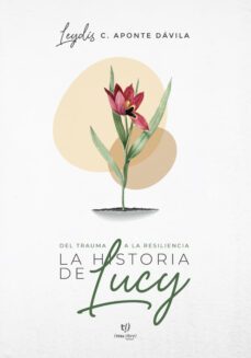 la historia de lucy (ebook)-leydis carolina aponte davila-9789878175768