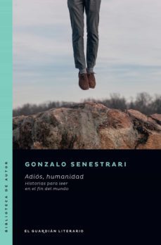 adios, humanidad (ebook)-gonzalo senestrari-9789878346168