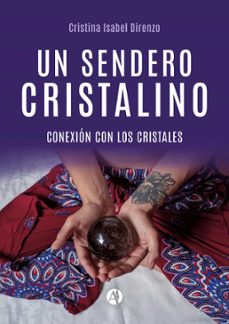 un sendero cristalino (ebook)-cristina isabel direnzo-9789878736068