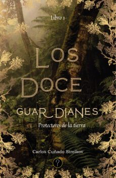 los doce guardianes. libro 1 (ebook)-carlos cuñado strelkov-9789878971568