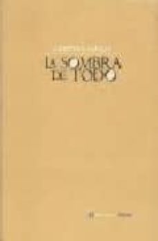 la sombra de todo-cristian aliaga-9789879108468