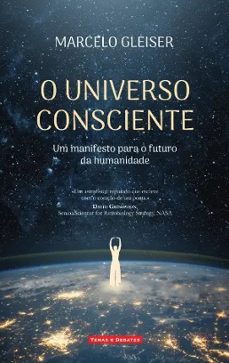 o universo consciente-marcelo gleiser-9789896448868