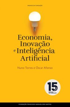 economia, inovaço e inteligencia artificial (ebook)-nuno torres-óscar afonso-9789899243668