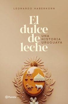 el dulce de leche (ebook)-leonardo haberkorn-9789915692968