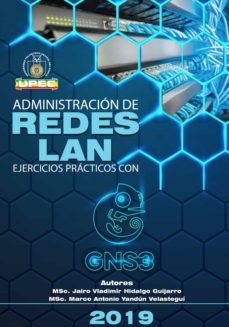 administracion de redes lan. eeercicios practicos con gns3 (ebook)-jairo vladimir hidalgo guijarro-marco antonio yandun velastegui-9789942914668