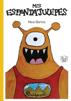 mis espantajulepes (ebook)-nico barcia-9789974867468