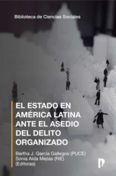 el estado en america latina ante el asedio del delito organizado (ebook)-9789978775868