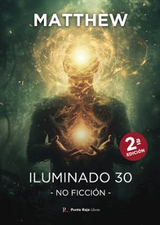 iluminado 30. no ficción. (2ª edición)-9790123578968