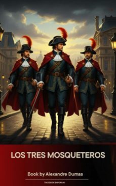 los tres mosqueteros (ebook)-alexandre dumas-9791070056868