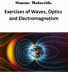 exercises of waves, optics and electromagnetism (ebook)-9791222039268