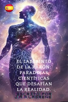 el laberinto de la razon: paradojas cientificas que desafian la realidad. (ebook)-9791223977668