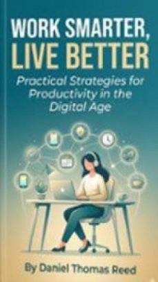 work smarter, live better (ebook)-reed daniel thomas-9791224445968