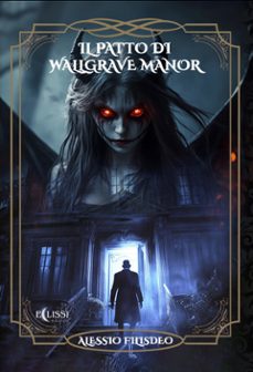 il patto di wallgrave manor (ebook)-9791281544468