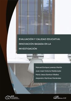 evaluacion y calidad educativa: innovacion basada en la investigacion. (ebook)-manuel enrique lorenzo martín-9791370064068
