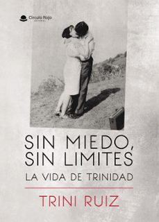 sin miedo, sin limites: la vida de trinidad (ebook)-9791370080068