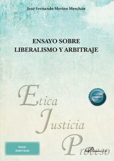 ensayo sobre liberalismo y arbitraje-jose fernando merino merchan-9791370472368