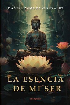 la esencia de mi ser (ebook)-daniel zamora gonzalez-9791387737832