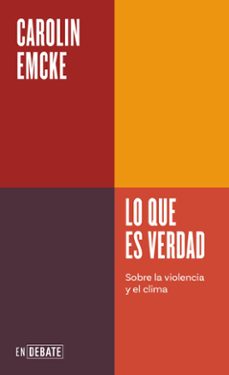 lo que es verdad (serie endebate) (ebook)-carolin emcke-9791387600068