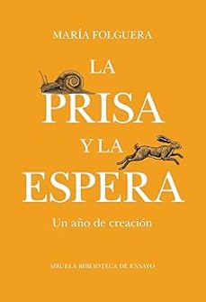 la prisa y la espera-maria folguera-9791387688868