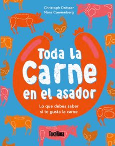 toda la carne en el asador-christoph drosser-9791387718268