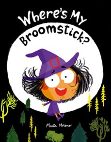 where's my broomstick?-marta moreno-9791387834968