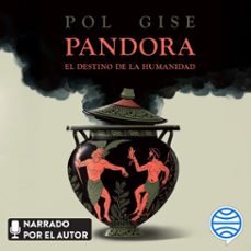 pandora, el destino de la humanidad (audiolibro)-pol gise-9791387869168