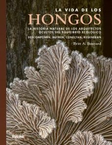 vida de los hongos-britt a. bunyard-9791387881368
