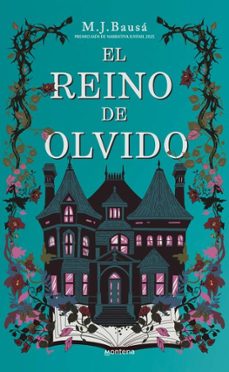 el reino de olvido (premio jaen de narrativa juvenil 2025) (ebook)-m.j. bausa-9791387924768