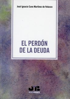 perdón de la deuda-jose igna cano martinez de velasco-9791388084768