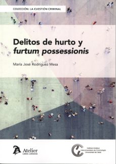 delitos de hurto y furtum possessionis-maria jose rodriguez mesa-9791388096068