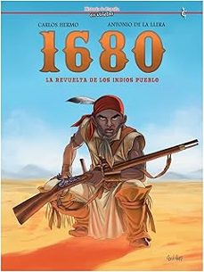 1680: la revuelta de los indios pueblo-carlos hermo-9791399113068