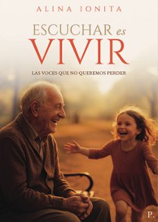 escuchar es vivir-georgiana alina ionita-9792032351168