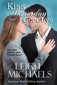 kiss yesterday goodbye (ebook)-leigh michaels-9798223042068