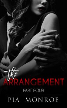 the arrangement: part four (ebook)-pia monroe-9798227701268