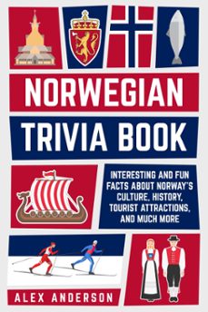 norwegian trivia book: interesting and fun facts about norwegian culture, history, tourist attractions, and much more (ebook)-alex anderson-9798227997968