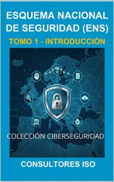 introduccion al esquema nacional de seguridad (ens)  tomo 1 (ebook)-9798230441168