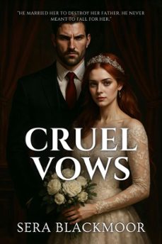 cruel vows (ebook)-sera blackmoor-9798230966968