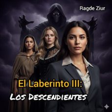 el laberinto: los descendientes (ebook)-edgar ruiz-9798231138968