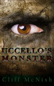 uccello's monster by cliff mcnish (ebook)-cliff mcnish-9798231808168