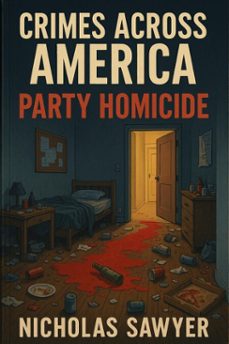party homicide (ebook)-nicholas sawyer-9798232346768