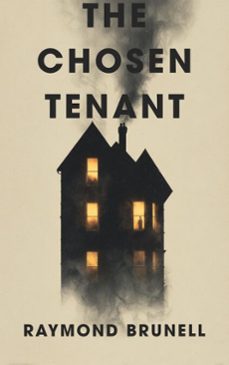 the chosen tenant (ebook)-raymond brunell-9798232691868
