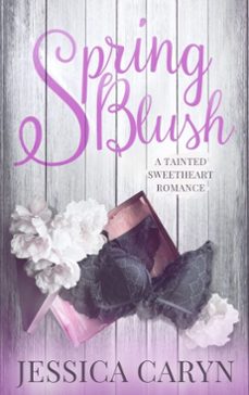 spring blush (ebook)-jessica caryn-9798232829568