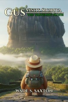 gus the traveling sloth visits sigiriya (ebook)-wade s. saxton-9798233082368