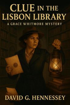 clue in the lisbon library (ebook)-david g. hennessey-9798233139468