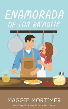 enamorada de los raviolis: una comedia romantica en italia (ebook)-maggie mortimer-9798233145568