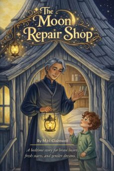 the moon repair shop for first day jitters (ebook)-m.h. clairewell-9798233238468