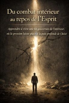 du combat interieur au repos de lesprit (ebook)-9798233900068