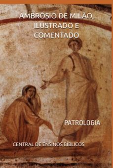 ambrosio de milo ilustrado e comentado (ebook)-central ensinos de bíblicos-9798325756368