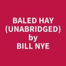 baled hay (unabridged) (audiolibro)-9798330003068